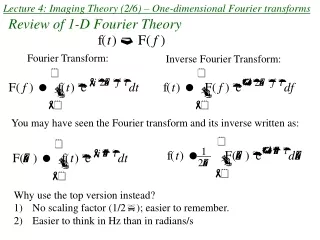 Lecture 4: Imaging Theory (2/6) – One-dimensional Fourier transforms