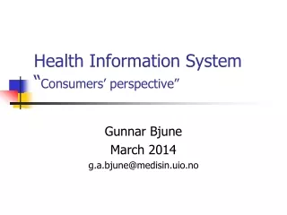 Health Information System  “ Consumers’ perspective”