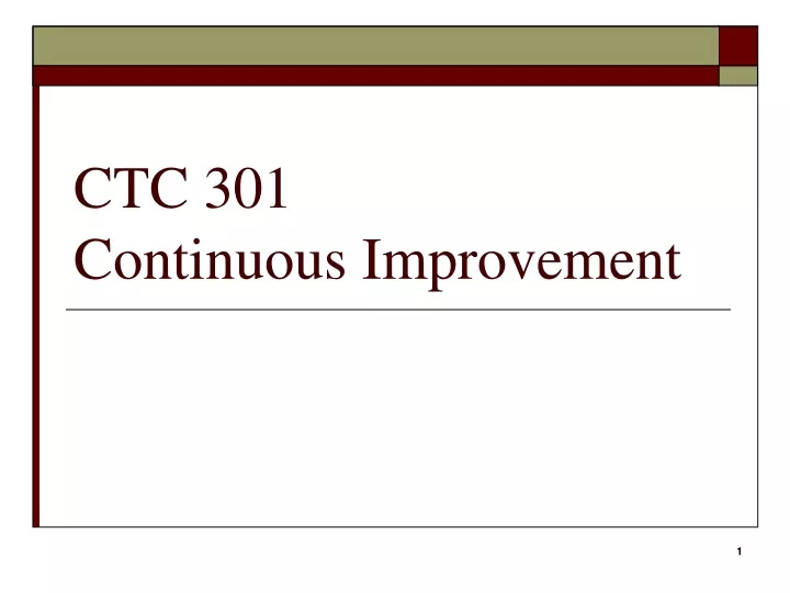 ctc 301 continuous improvement