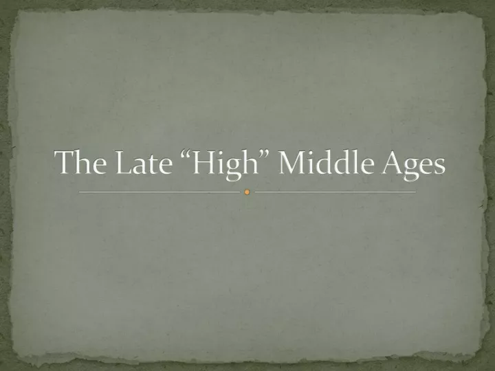 the late high middle ages