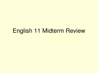 English 11 Midterm Review
