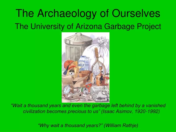 the archaeology of ourselves