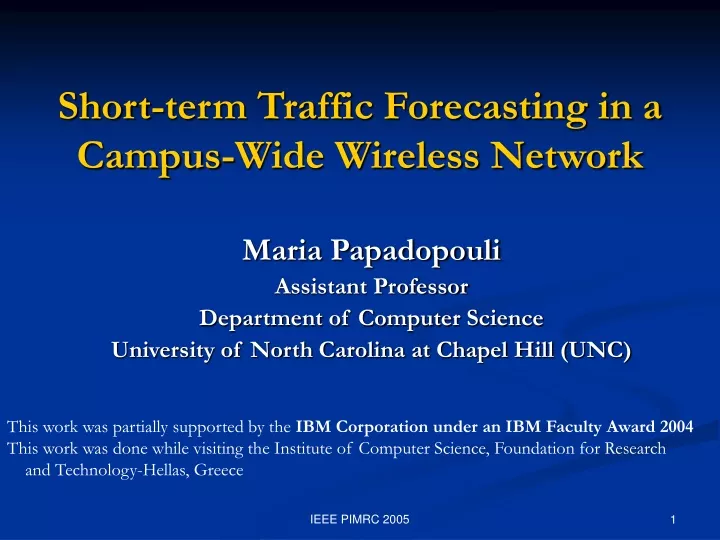 short term traffic forecasting in a campus wide wireless network