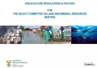AQUACULTURE REGULATIONS &amp; POLICIES FOR THE SELECT COMMITTEE ON LAND AND MINERAL RESOURCES MEETING