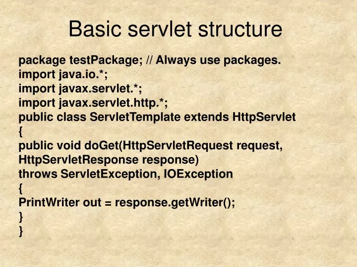 basic servlet structure