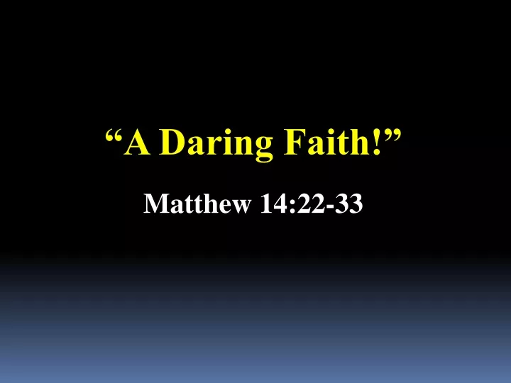 a daring faith