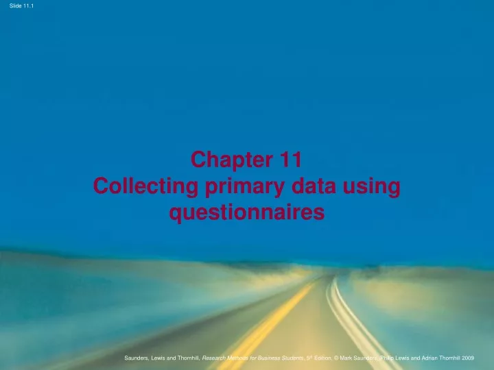 chapter 11 collecting primary data using questionnaires