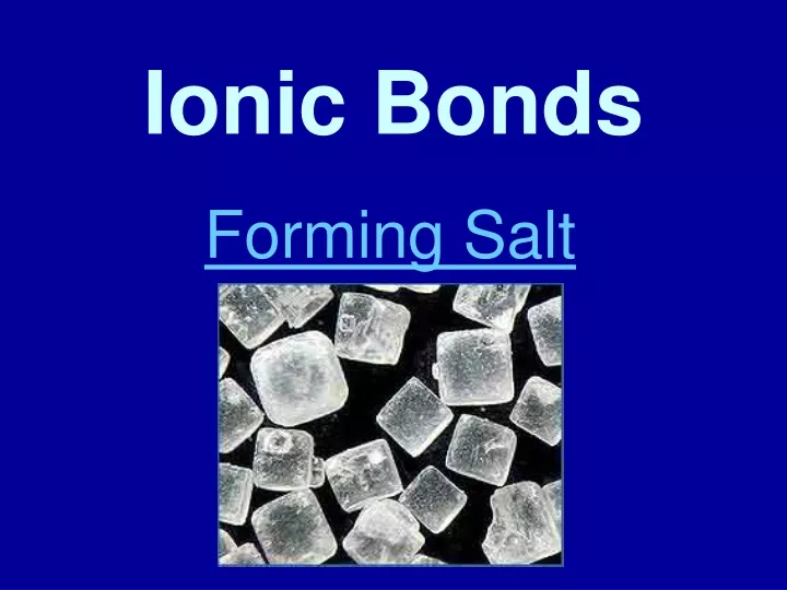 ionic bonds