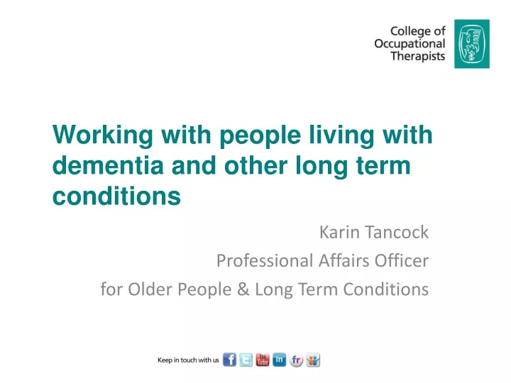 working with people living with dementia and other long term conditions
