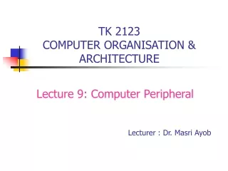 TK 2123 COMPUTER ORGANISATION &amp; ARCHITECTURE