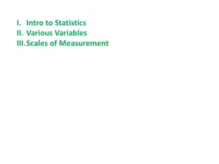 Intro to Statistics Various Variables Scales of Measurement