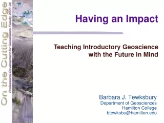 Barbara J. Tewksbury Department of Geosciences Hamilton College btewksbu@hamilton