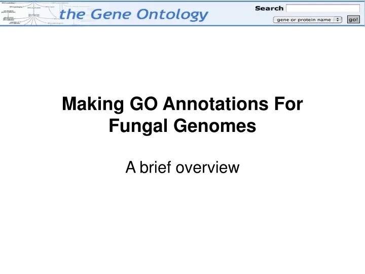 making go annotations for fungal genomes