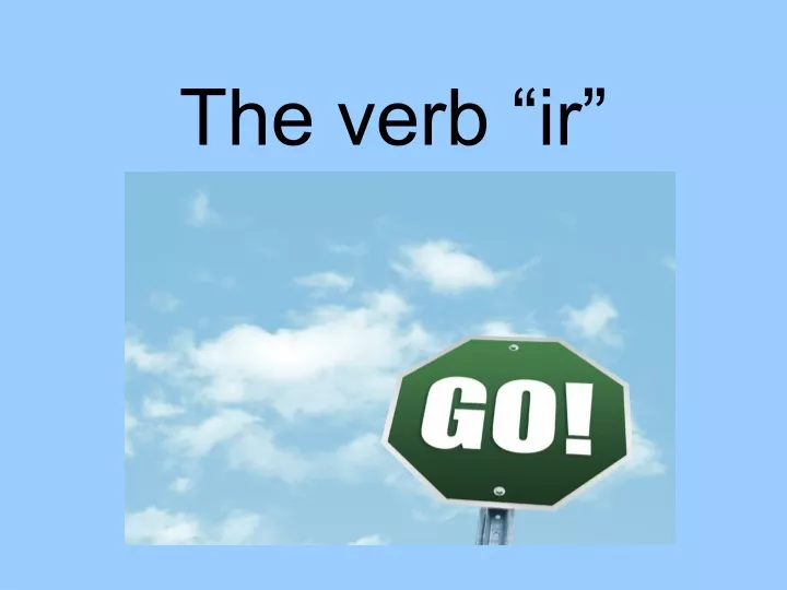 the verb ir