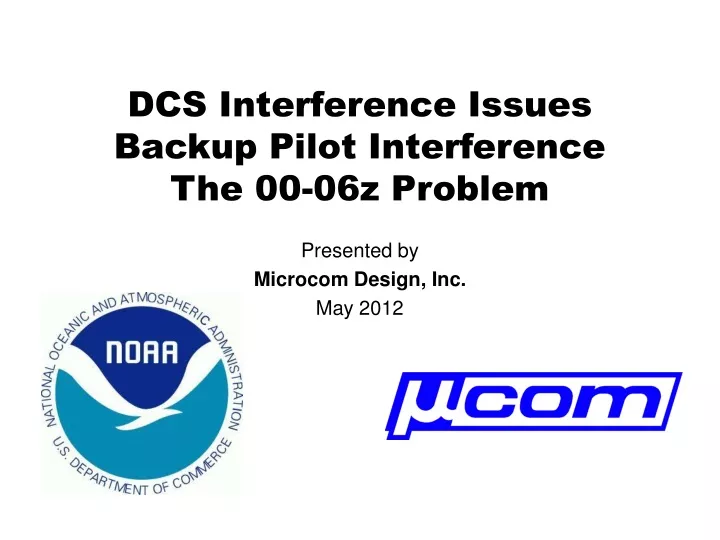 dcs interference issues backup pilot interference the 00 06z problem