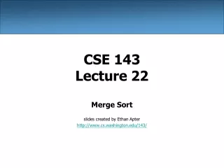 CSE 143 Lecture 22