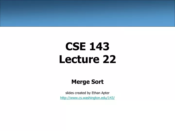 cse 143 lecture 22