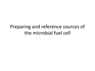 Preparing and reference sources of the microbial fuel cell