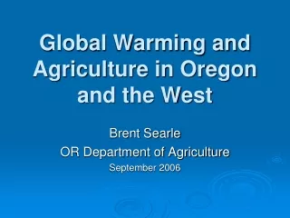 Global Warming and Agriculture in Oregon and the West