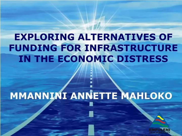 exploring alternatives of funding for infrastructure in the economic distress