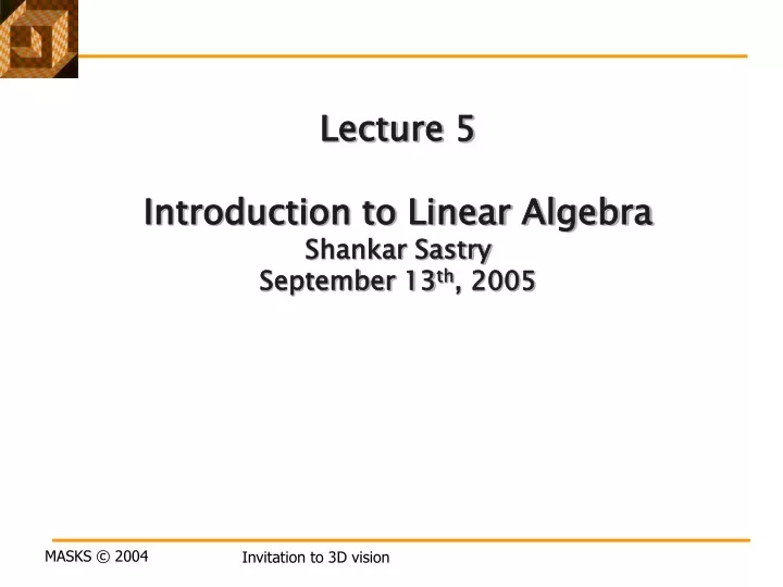lecture 5 introduction to linear algebra shankar