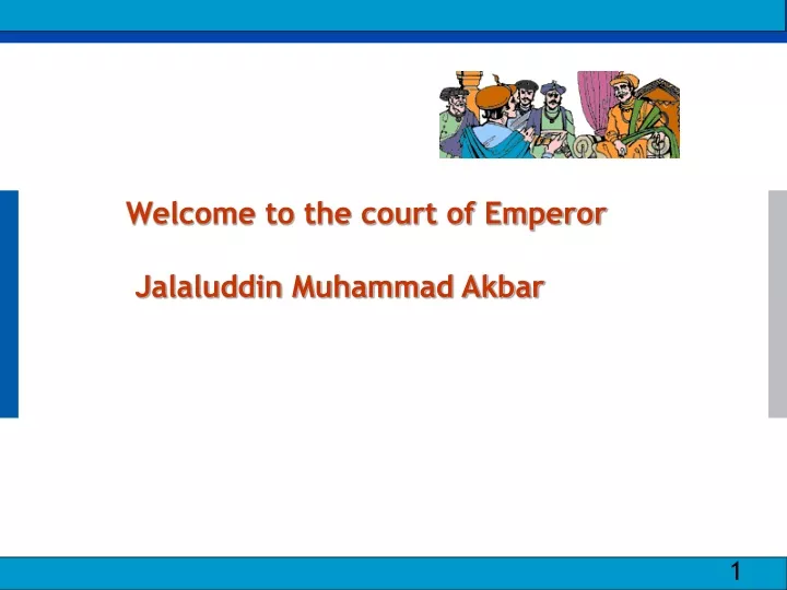 welcome to the court of emperor jalaluddin