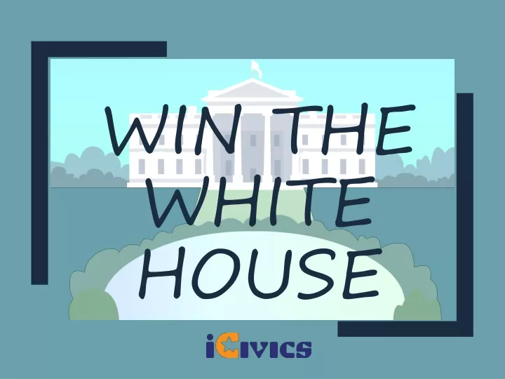 win the white house