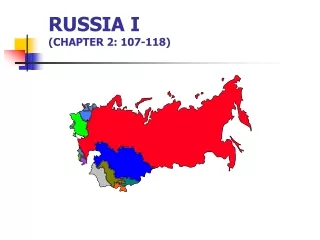 RUSSIA I (CHAPTER 2: 107-118)