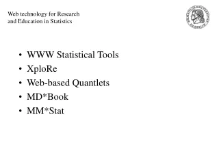 Web technology for Research and Education in Statistics