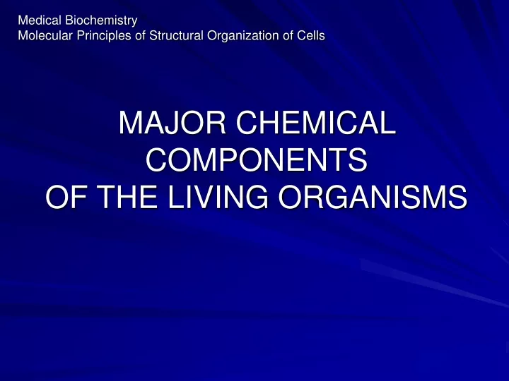 major chemical components of the living organisms