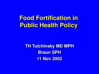Food Fortification in  Public Health Policy