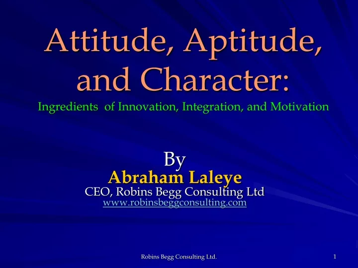 attitude aptitude and character ingredients of innovation integration and motivation