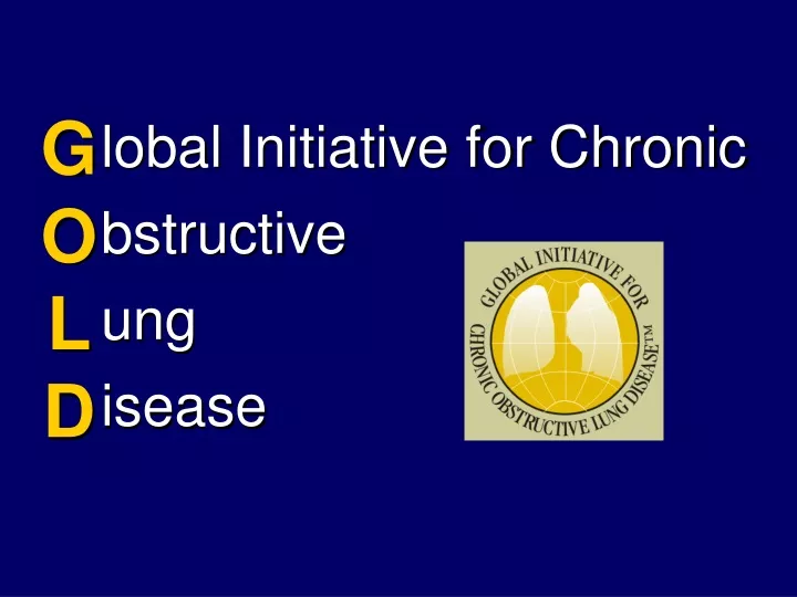 lobal initiative for chronic bstructive ung isease