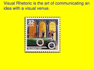 Visual Rhetoric is the art of communicating an idea with a visual venue.