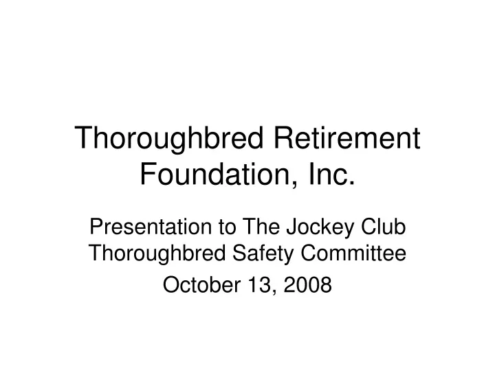 thoroughbred retirement foundation inc