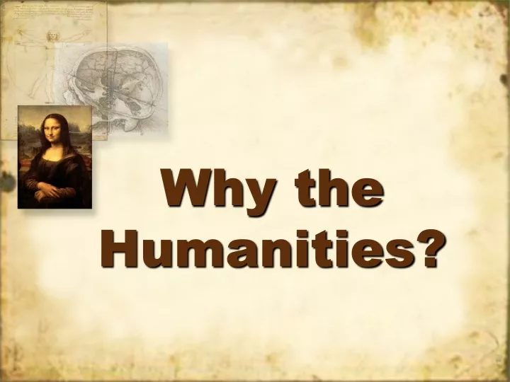 why the humanities