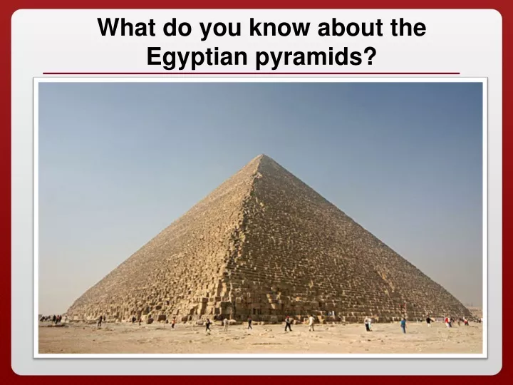 what do you know about the egyptian pyramids