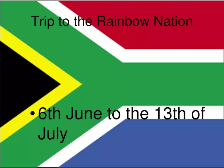trip to the rainbow nation