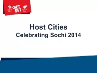 Host Cities Celebrating Sochi 2014