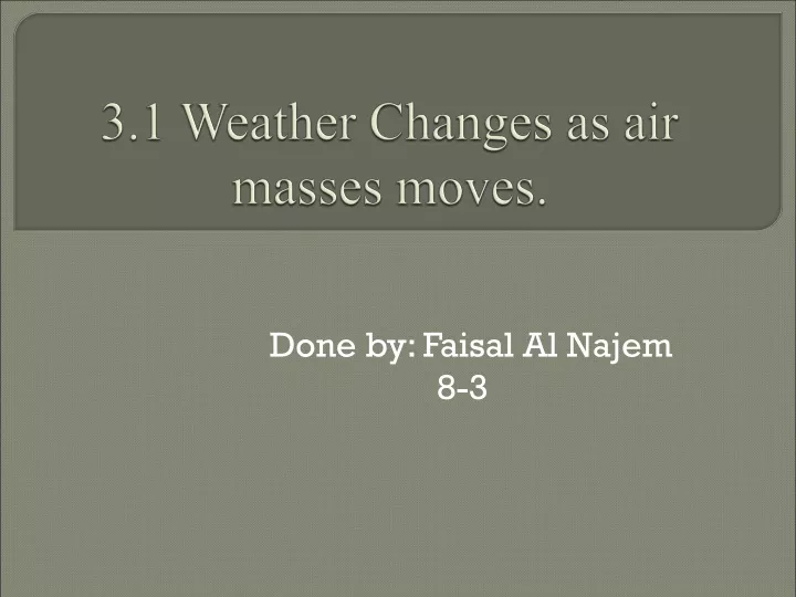 3 1 weather changes as air masses moves