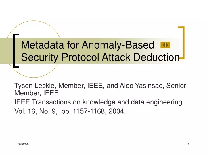 metadata for anomaly based security protocol attack deduction