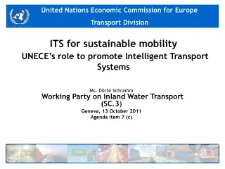 ITS for sustainable mobility  UNECE’s role to promote Intelligent Transport Systems