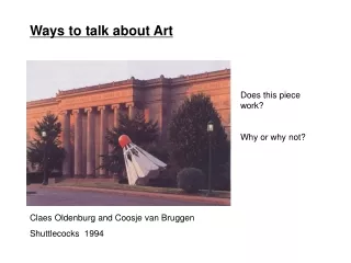 Claes Oldenburg and Coosje van Bruggen Shuttlecocks  1994