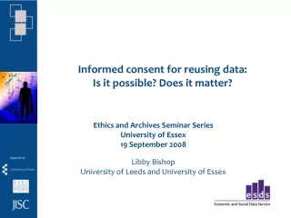 Informed consent for reusing data:   Is it possible? Does it matter?