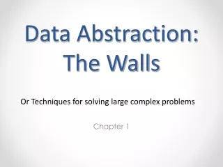 Data Abstraction: The Walls