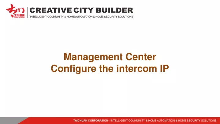 management center configure the intercom ip