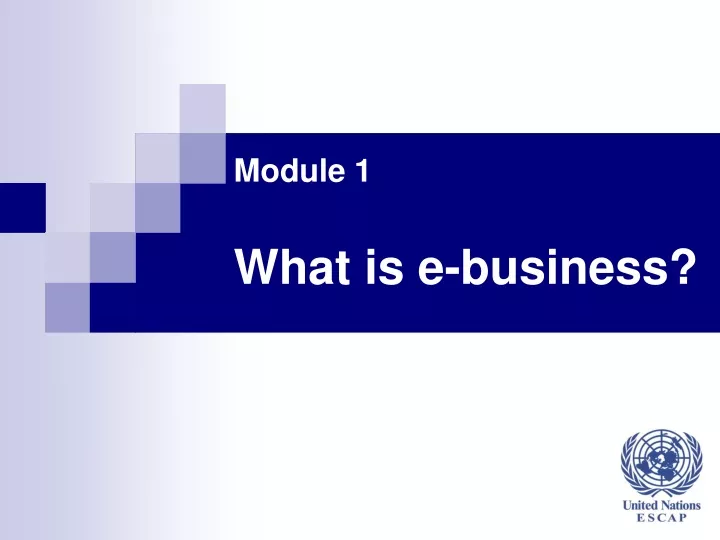 module 1 what is e business
