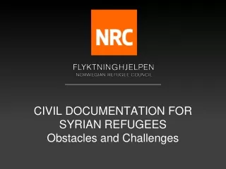 CIVIL DOCUMENTATION FOR SYRIAN REFUGEES Obstacles and Challenges