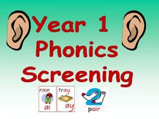 Year 1  Phonics Screening