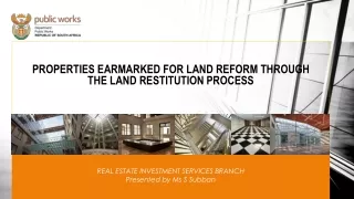 PROPERTIES EARMARKED FOR LAND REFORM THROUGH  THE  LAND RESTITUTION PROCESS